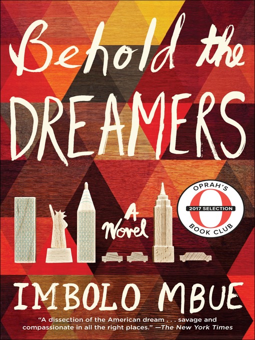 Title details for Behold the Dreamers by Imbolo Mbue - Available